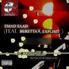 Bombshell (feat. Beretta 9 & Explisit) (Explicit) - Emad Saad&beretta 9&Explisit