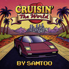 Cruisin the World - Samtoo