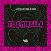 Tipo Mirella (Explicit) - Dj Chipoka&MC XT Bleck&Tio Sorriso