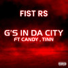 G's In Da City (Radio Edit) - FIST_RS&CandyDCM&TINN