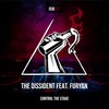 Control The Stage (Radio Edit) - The Dissident&Furyan