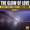 The Glow Of Love (CC Remix) - Greg Gibbs&Steve Silk Hurley