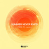 Summer Never Ends - F3de&Lacey