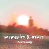 memories & ashes - Northway
