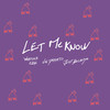 let me know - warner case&Just Because&Vin Damato