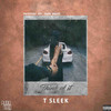 Think of It (Explicit) - T Sleek