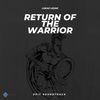Return of the Warrior (Original Motion Picture Soundtrack) - Lukaz Lezar