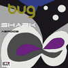 Shark (Original Mix) - bug
