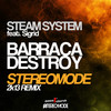 Barraca Destroy (Stereomode 2k13 Remix) - Steam System&Sigrid&Stereomode 2K13