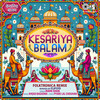 Kesariya Balam (Folktronica Remix) - Mame Khan&Flipsyd
