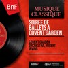 Arlequin dans la rue - Covent Garden Orchestra&Robert Irving