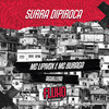 Surra Dipiroca - Mc Lipivox&MC Buraga&Aguillera