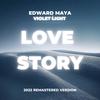 LOVE STORY (2022 ) (2022 Remastered Version) - Edward Maya