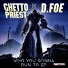 Who You Gonna Run To (North Street West Dub) - Ghetto Priest&D.Foe&Jo Wallace&Ashley Beedle&Darren Morris