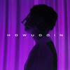 howudoin - zuo