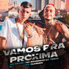 Vamos Pra Próxima - Mc Kevin&Mc Bruninho da Praia&Dj Glenner