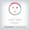 Be Silence (Original Mix) - Alberto Jimenes
