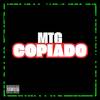 MTG COPIADO (Explicit) - DJ MENDES&Mc Sincero
