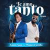 Te Amo Tanto (Remix) - Xamir Sam&Mauro Castillo