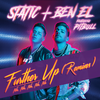 Further Up (Na, Na, Na, Na, Na) (Radio Edit) - Static & Ben El&Pitbull