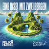 Eine Insel mit zwei Bergen - Felix Harrer&DJane HouseKat