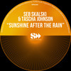 Sunshine After The Rain 2025 Mixes (2025 Radio Mix) - Seb Skalski&Tascha Johnson