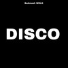 Disco - Badmash WRLD&$ubjectz&Amit Saini Rohtakiya&Azawi&B2C&SosMula&Vinka