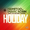 Holiday (Andre Lacoure & Klubbingman Radio Edit) - Semitoo&Marc Korn&Cvb&Orry Jackson