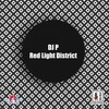 Red Light District - Djp