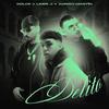 DELITO (feat. LiderJ & Adrian Martin) - DOLCE&Liderj&Adrian Martin