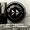 Long Time Coming (Dub Mix) - Sandy Rivera