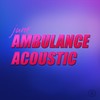 Ambulance (Explicit) - june