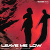 Leave Me Low - Griffith Clawson&Devault