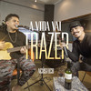 A Vida Vai Trazer (Acústico) - Menor&Gaab