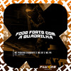 Fode Forte Com a Quadrilha (Explicit) - Mc Pequeno Diamante&Mc Bf&MC PR&DJ Jotta7