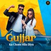 Gujjar Ka Chora Hilla Diya - Abhay Baisla&Harendra Nagar&Kashish Chaudhary