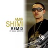 Shimi (Remix By Bassi Maestro; feat.Nefer) - Amir&Nefer