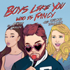 Boys Like You - Who Is Fancy&Meghan Trainor&Ariana Grande
