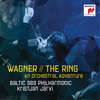 The Ring - An Orchestral Adventure, arranged by Henk de Vlieger: I. Vorspiel - Kristjan Järvi&Baltic Sea Philharmonic&Richard Wagner