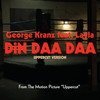 Din Daa Daa (Extended) - George Kranz&LAYLA