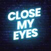 Close My Eyes - LUPEX