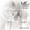 Oh Lord (Bobby Love Remix) - MiC LOWRY