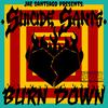 Burn Down (Explicit) - Jae Santiago