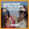 Let You Down (Original Mix) - Alan Matri