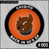 Back In 90's (Original Mix) - Chiqito