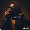 BABY CHILL (Explicit) - 545&Slatty&Kelvin Lopes&MANO ARAS&DEKAS