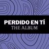 Perdido En Ti (Ballad) - MusicMind Co.&Cosme G Liccardo