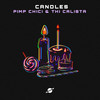 Candles - Pimp Chic!&Thi Calista