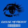 Excuse My French (feat. quazi.) (Special Version) (Explicit) - tec9&quazi.