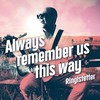 Always Remember Us This Way - RINGLSTETTER